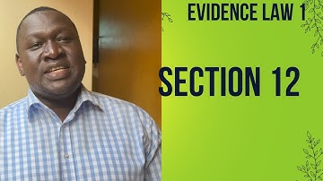 Evidence law 1. Section 12.