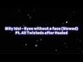 Billy Idol - Eyes Without A Face (Slowed) || Ft. All Twisted After Healed || Dandy’s World Music 