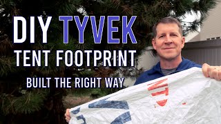DIY Tyvek tent footprint the RIGHT way