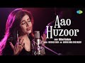 Aao Huzoor Tumko | Shibani Kashyap | Anurag-Abhishek | Asha Bhosle | O.P. Nayyar