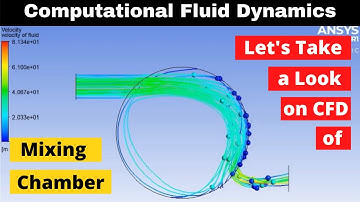 Computational Fluid Dynamic Analysis of Mixing Chamber | CFD Analysis of Mixing Chamber | Ansys 2021