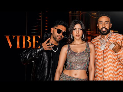 ||| VIBE || GURU RANDHAWA || FRENCH MONTANA || SHANAYA KAPOOR || JSL || DJ SHADOW | BHUSHAN K |||