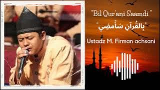 Sholawat Firman Achsani - Bil Qur'ani Saamdi || Audio HD
