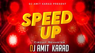 Speed Up Circuit Mix Remaster Dj Amit Karad Trending Remaster Trance Viral Trance