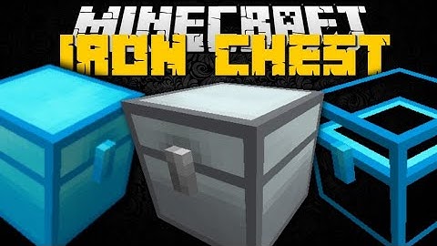 Iron Chests Mod 1.16.3/1.15.2/1.12.2/1.9/1.8/1.7.10 Showcase File-minecraft.com