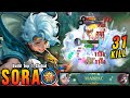This is Insane!! Sora 31 Kills, MVP 17.7 Points!! - Build Top 1 Global Sora ~ MLBB