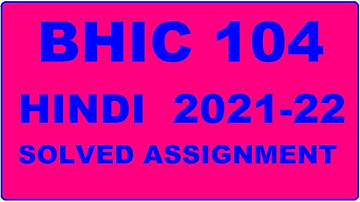 BHIC 104 Solved Assignment 2021-22 in HINDI,  Whatsapp For Pdf  9992290905.