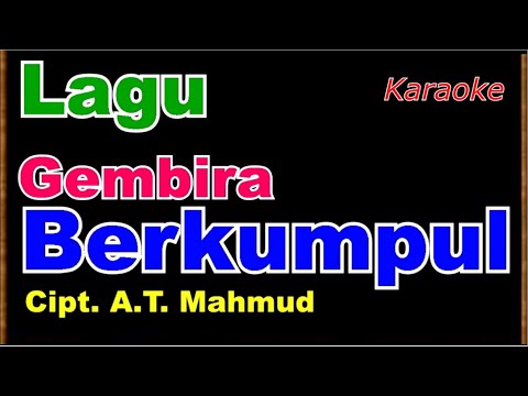 GEMBIRA BERKUMPUL ( A.T MAHMUD ) - MINUS ONE