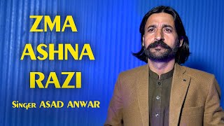 Asad Anwar New Pashto Song 2026 Zma Ashna Razi Official Music Video Hd