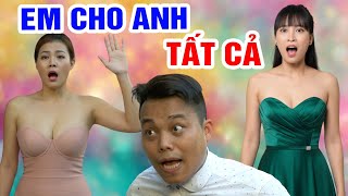Phim hài 2026 - EM CHO ANH TẤT CẢ - Phim hài mới nhất - Trung ruồi 2026 - Hài Tết 2026 - Phim hay