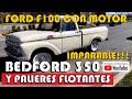 UNA BESTIA, FORD F100 CON MOTOR BEDFORD 350 CON PALIERES FLOTANTES Aníbal Ilundain, mecánico