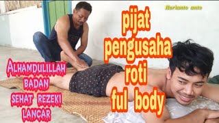 Pijat  urut   pengusaha  ROTI  full  body