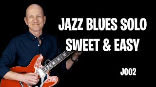 Jazz Blues Solo in C - Sweet &amp; Easy - Lesson J002