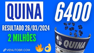 🍀 Resultado Quina 6400