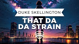 Duke Skellington - That Da Da Strain (Electro Swing)