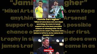 Jamie-“Arteta owns the supporters”👀#carragher #arteta #pepguardiola #arsenal #mancity #mcfc #afc