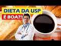 DIETA DA USP ORIGINAL emagrece mesmo? Opinião médica