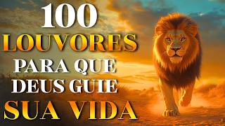 100 Louvores Para Que Deus Guie Sua Vida -Top Gospel 2026 | Músicas Gospel Mais Tocadas,Hinos Gospel