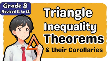 Triangle Inequality Theorems (2nd) Second Quarter Grade 8 Matatag Revised K-12 Tagalog Math