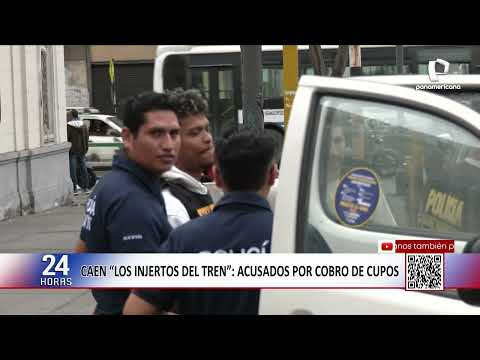 "Los Injertos del Tren": How the network that demanded up to S/10,000 monthly from companies oper...