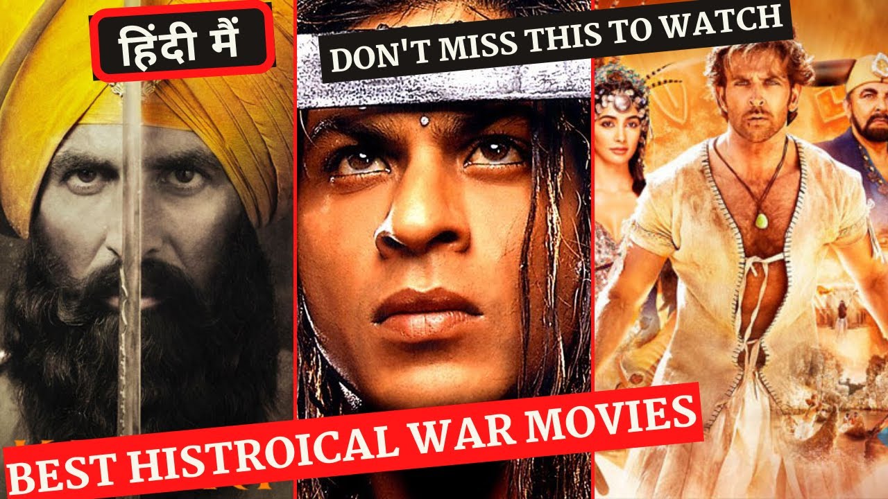 Top 5 Best Bollywood Historical WAR movies in Hindi Best Historical