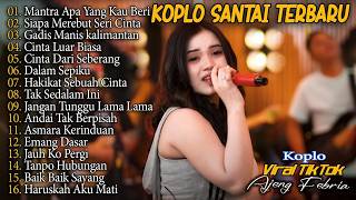 MANTRA APA YANG KAU BERIKAN, SIAPA DI HATIMU - DANGDUT KOPLO TERBARU 2026 - AJENG FEBRIA FULL ALBUM