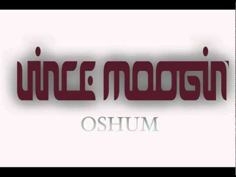 Vince Moogin - OSHUM