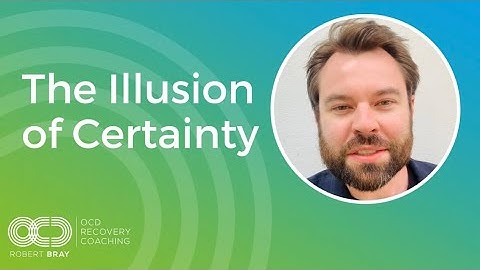 The Illusion of Certainty