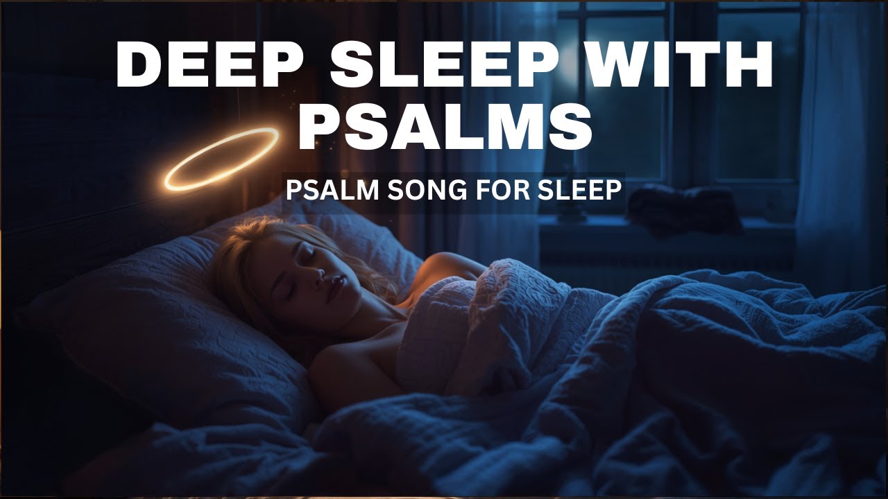 Music In Psalms for Sleep: Listen to God’s Word and Fall Asleep Fast ...