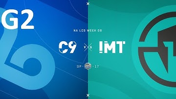 C9 vs IMT Game 2 Highlights - 2017 NALCS SPRING SPLIT - WEEK 7 DAY 2
