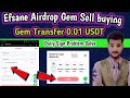 Efsan Airdrop Gem sell buying👉 Efsane sign Problem solve Efsane Airdrop listing Date