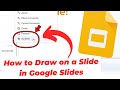 How to Draw on a Slide in Google Slides