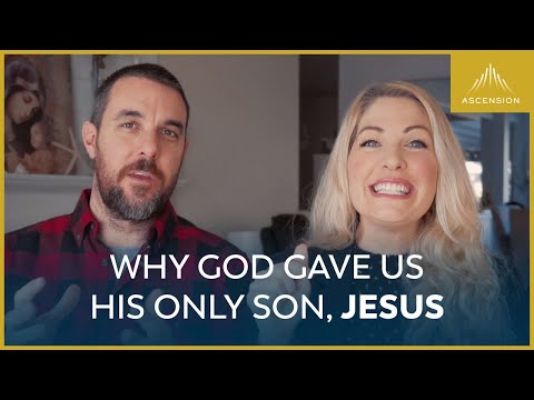 Why God Gave Us His Only Son, Jesus