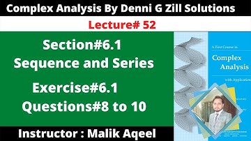 Exercise#6.1 Complex analysis by denni zill || Question#8 to 10 || coverges and diverges of sequence