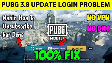 🤩3.8 UPDATE {100%Fix}🤩 Pubg Login Problam | Pubg Global Login Problem |  Pubg Mobile Login Problem