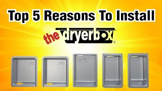 Top 5 Reasons To Install The Dryerbox