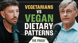 Vegetarian vs Vegan: Health Impacts on Longevity, Cancer, and Brain Health | The Proof Clips EP #293