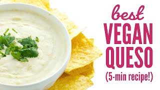 Vegan Queso Blanco in 5 Minutes! (So Creamy & Delicious!)