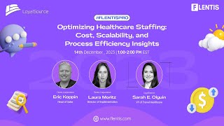 #FlentisTuneIn : Optimizing Healthcare Staffing: Cost, Scalability, & Process Efficiency
