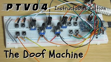 PTV04 The Doof Machine - Instructables Edition - Opening