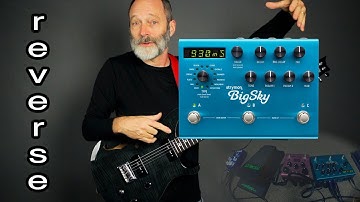Strymon Big Sky = Awesome Reverse Reverb Effects!