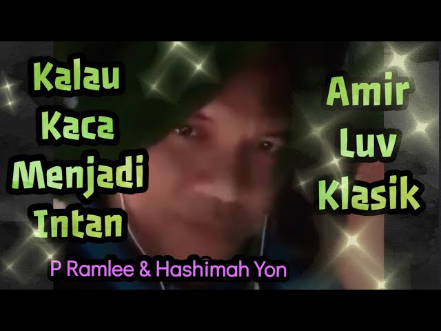 Jom Karaoke Kalau Kaca Menjadi Intan P Ramlee u0026 Hashimah Yon (Cover) class=