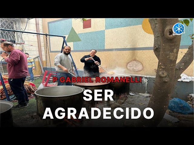 Ser agradecido [20 Abr] – Cristianos en Gaza - P Gabriel Romanelli