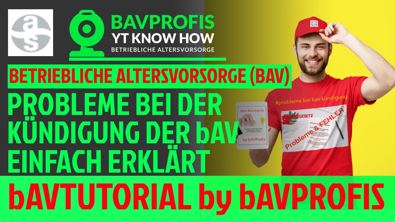 ⚒️ BETRIEBLICHE ALTERSVORSORGE  -  [PROBLEME BEI DER bAV KÜNDIGUNG EINFACH ERKLÄRT] bAVTUTORIAL