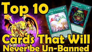 Top 10 Cards That Will Never Be UnBanned in YuGiOh