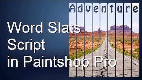 Create word slats with a script in PaintShop Pro