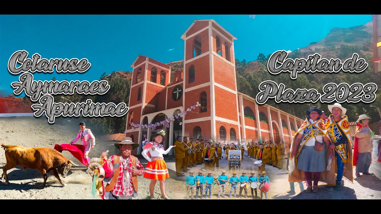 FIESTA PATRONAL DE COTARUSE 2023 - AYMARAES - APURIMAC