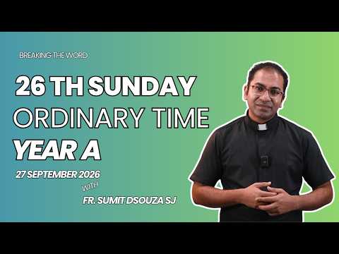 Homily 26th Sunday in Ordinary Time Year A I Homily 27 September 2026 Year A