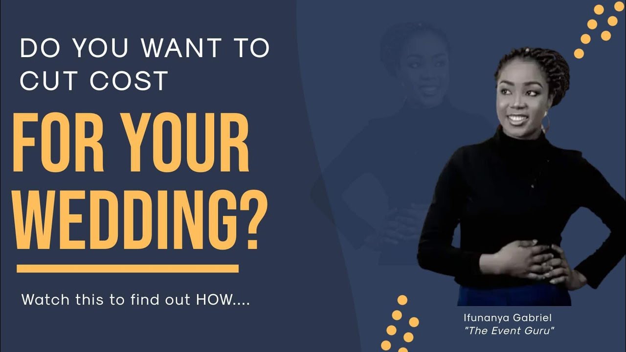 How to cut cost for your wedding.