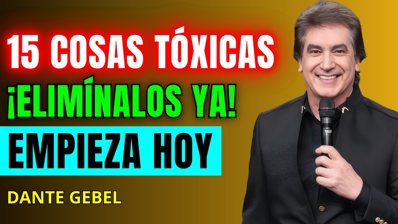 15 COSAS que TIENES que ELIMINAR de tu vida EN SILENCIO HOY | Dante Gebel 2026